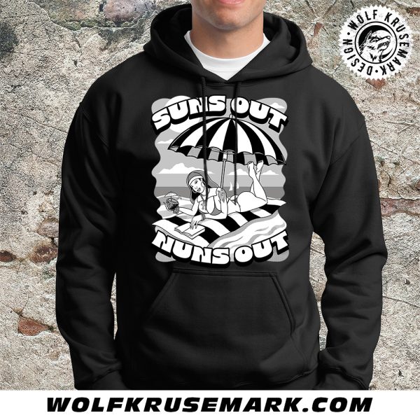 Suns Out Nuns Out (Hoodies & Crewnecks)